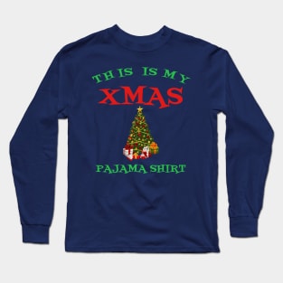 This Is My Xmas Pajama Shirt Cute Christmas Tree Cool Gift Long Sleeve T-Shirt